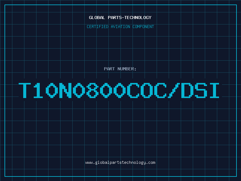 Aviation Part T10N0800COC/DSI