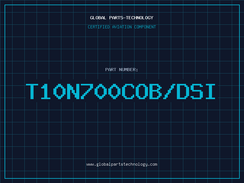 Aviation Part T10N700COB/DSI