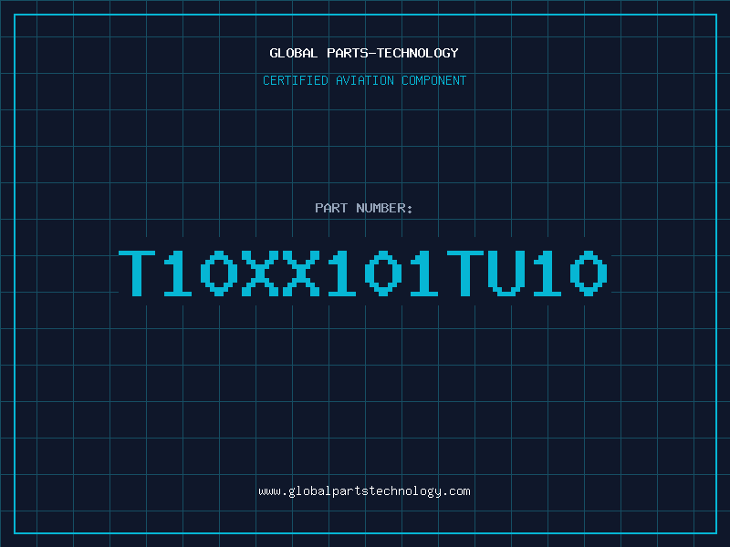 Aviation Part T10XX101TU10