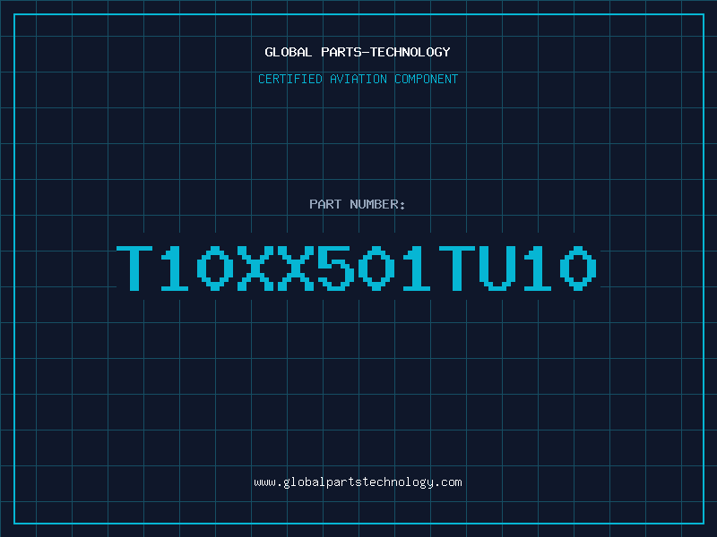 Aviation Part T10XX501TU10