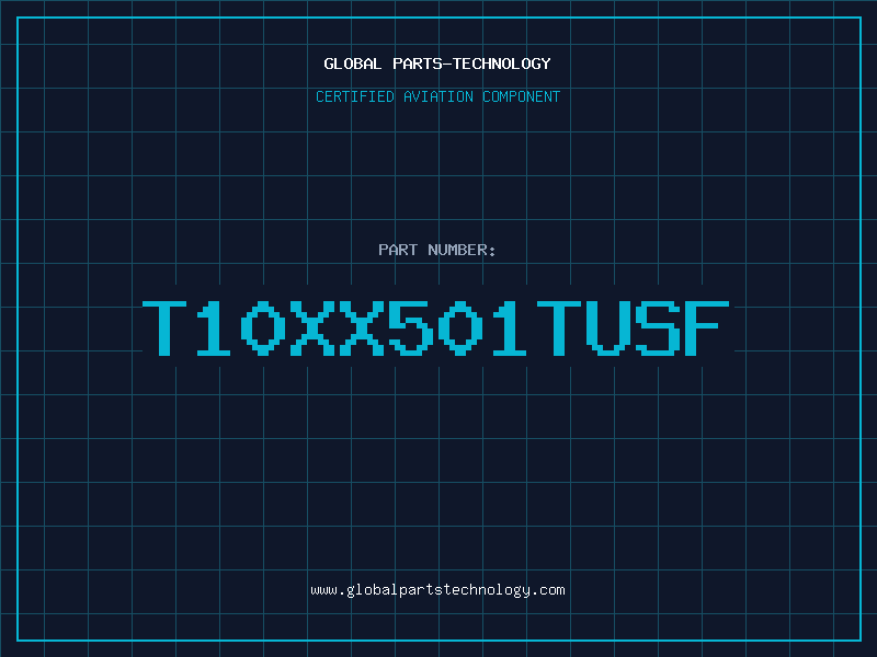 Aviation Part T10XX501TUSF