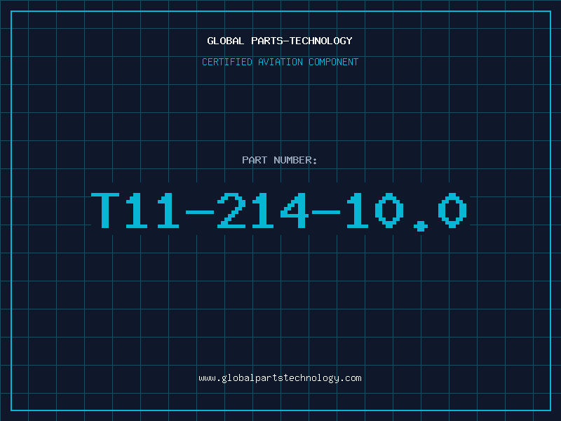Aviation Part T11-214-10.0