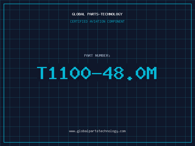 Aviation Part T1100-48.0M