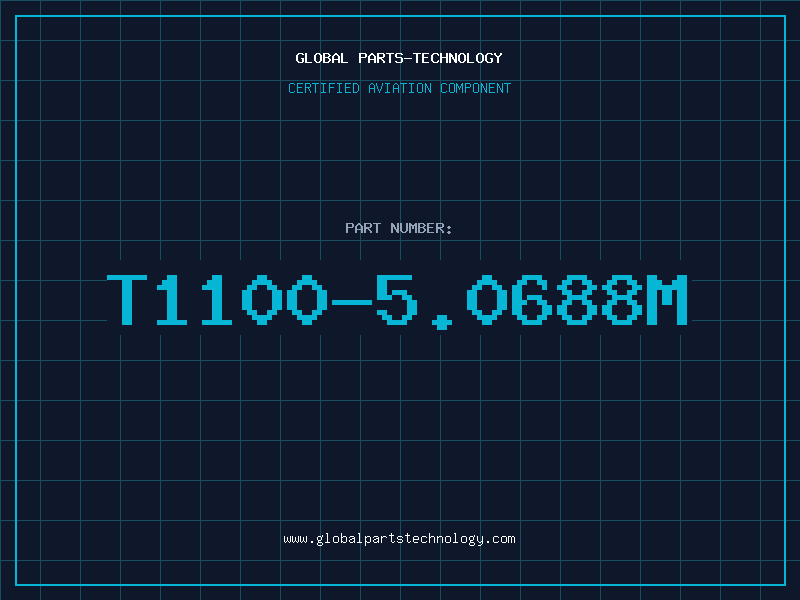 Aviation Part T1100-5.0688M