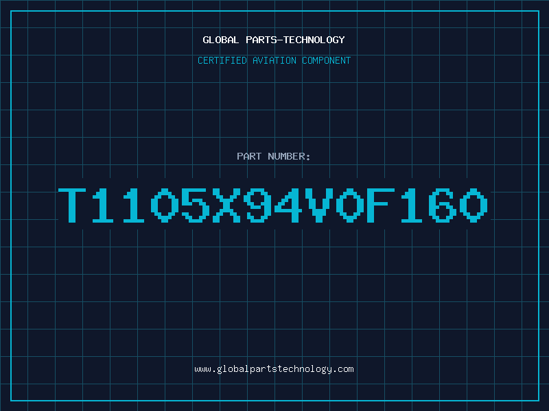 Aviation Part T1105X94V0F160