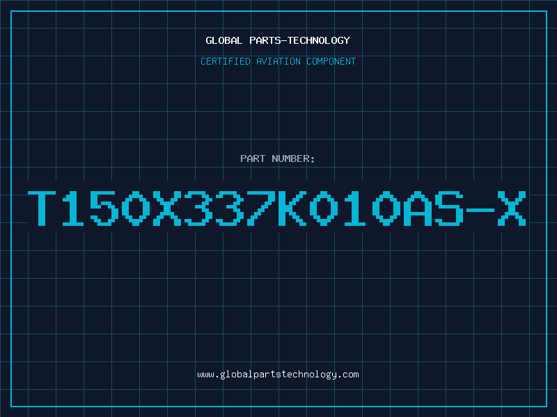 Aviation Part T150X337K010AS-X