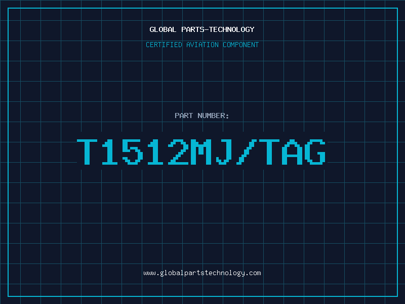 Aviation Part T1512MJ/TAG