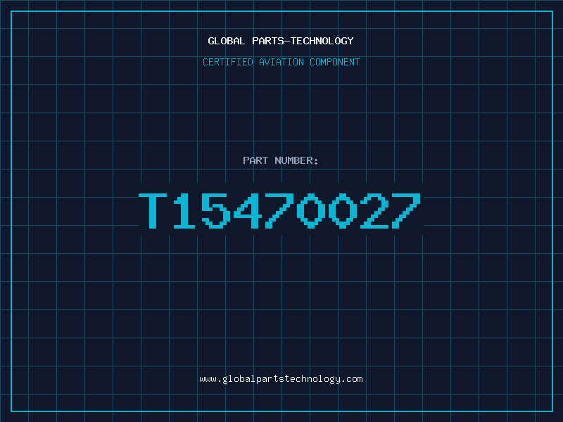 Aviation Part T15470027