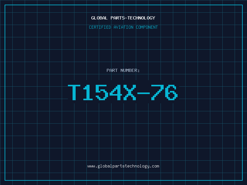 Aviation Part T154X-76