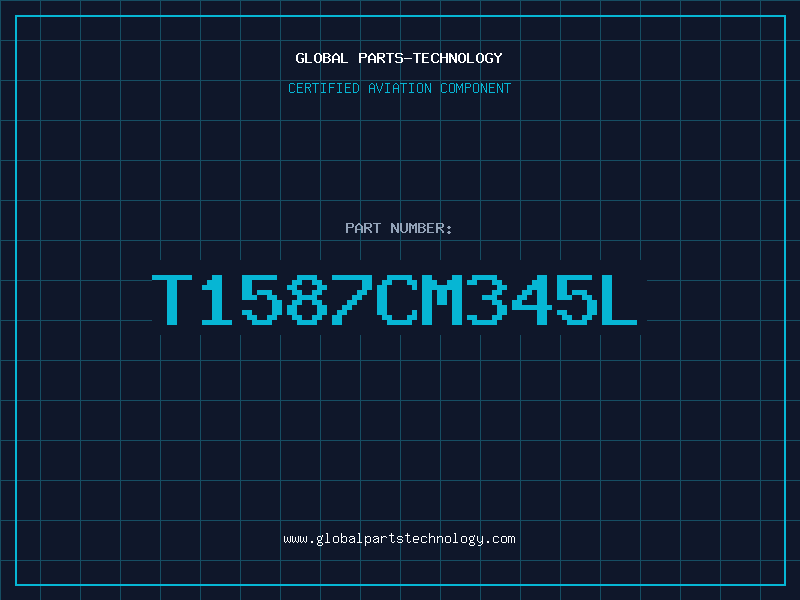 Aviation Part T1587CM345L