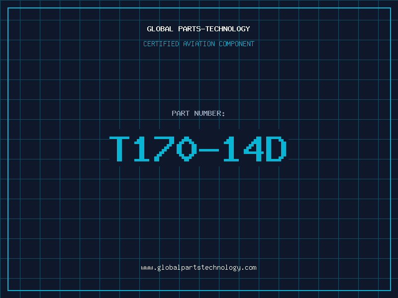 Aviation Part T170-14D