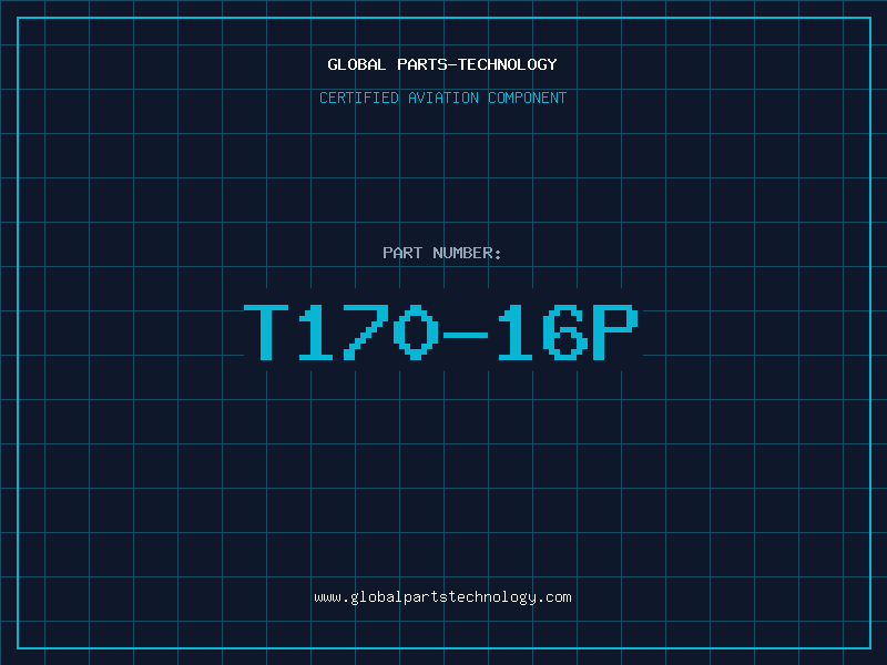 Aviation Part T170-16P