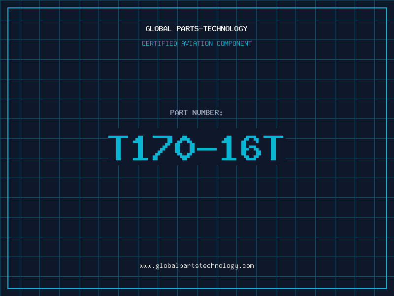 Aviation Part T170-16T