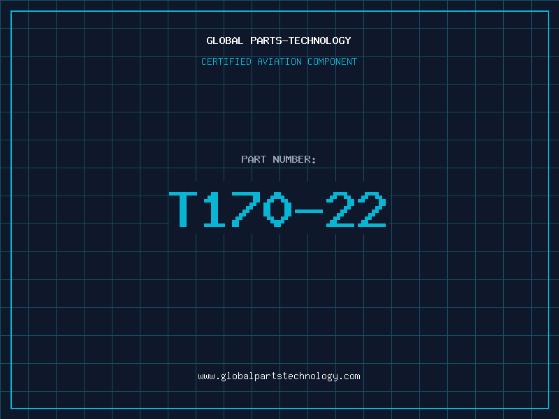 Aviation Part T170-22