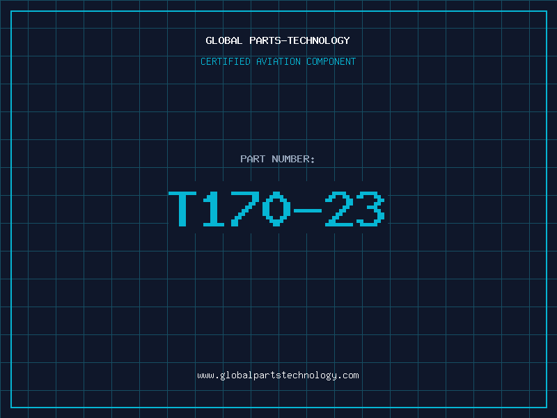 Aviation Part T170-23