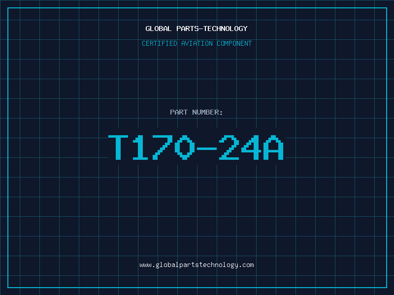 Aviation Part T170-24A