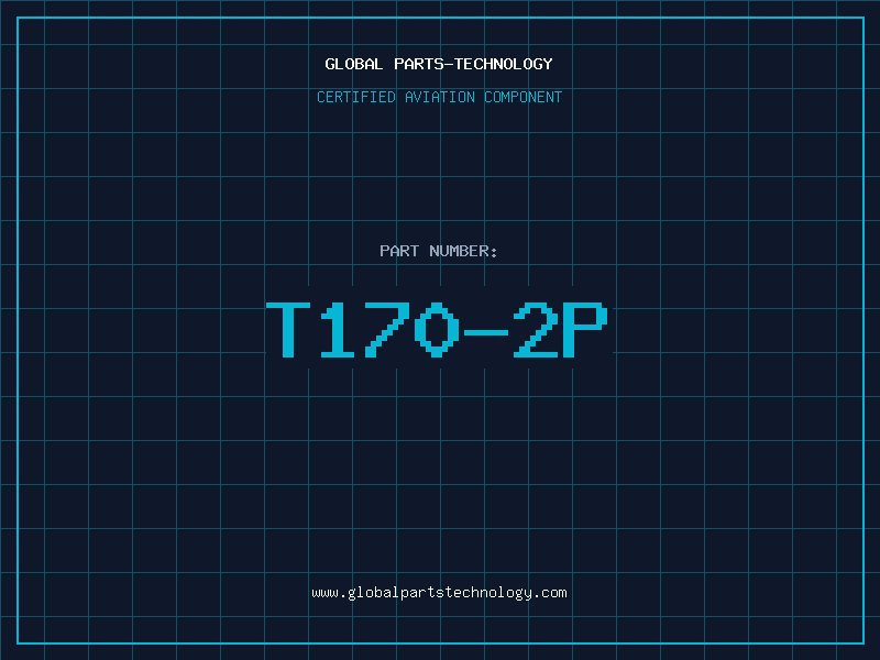 Aviation Part T170-2P