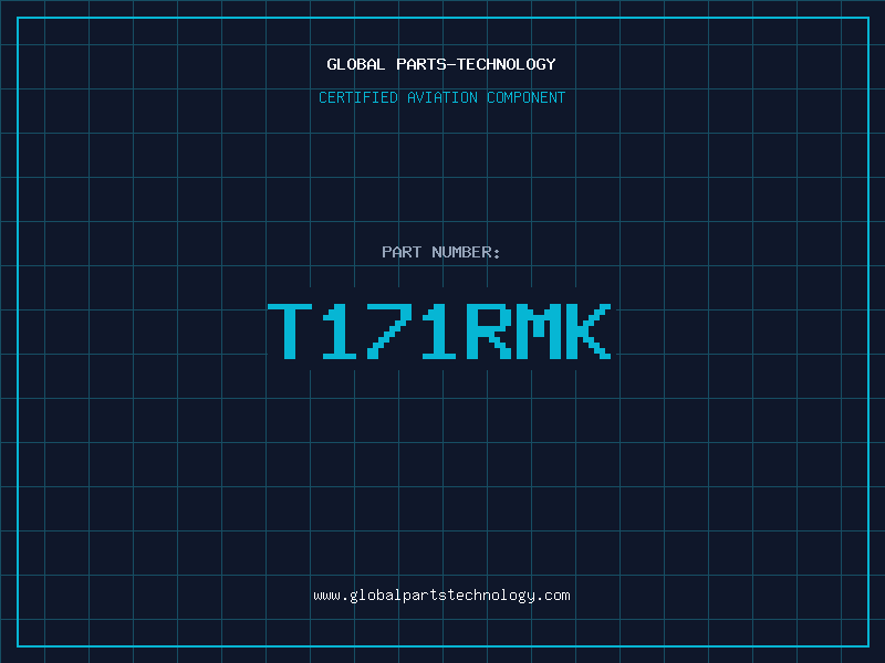 Aviation Part T171RMK