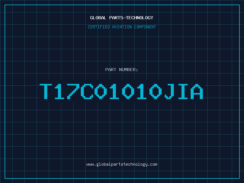Aviation Part T17C01010JIA
