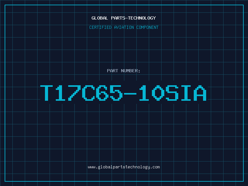 Aviation Part T17C65-10SIA