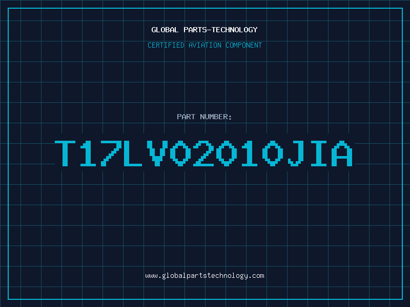 Aviation Part T17LV02010JIA