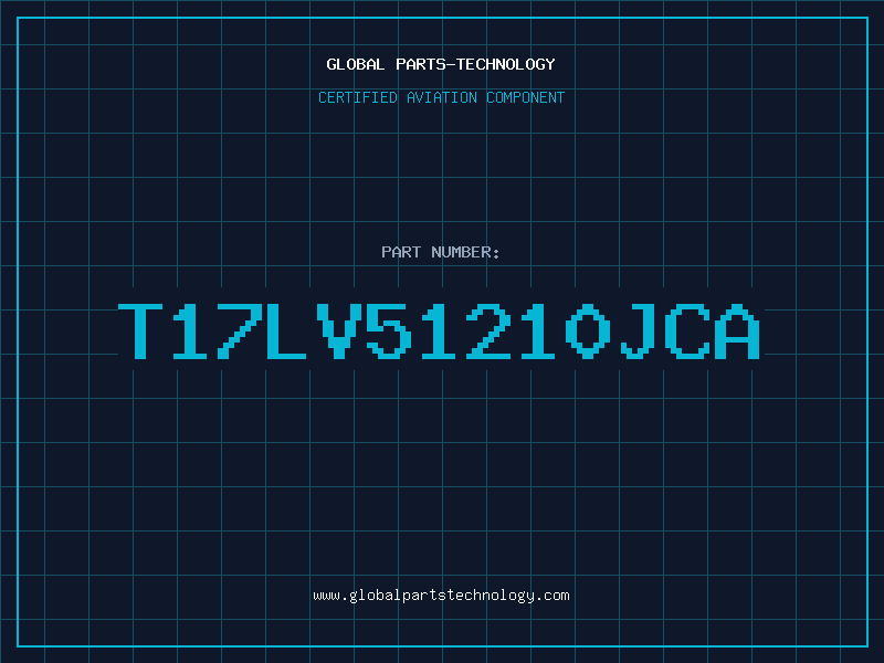 Aviation Part T17LV51210JCA