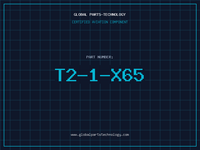 Aviation Part T2-1-X65