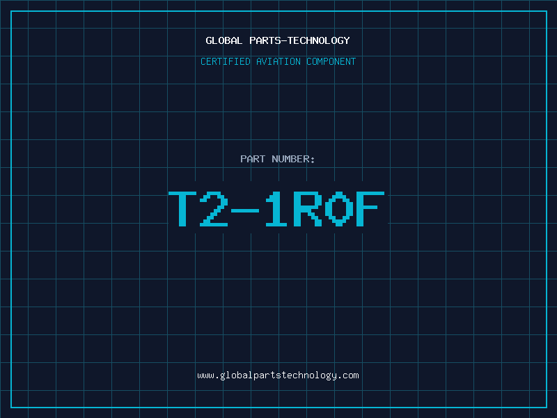 Aviation Part T2-1R0F