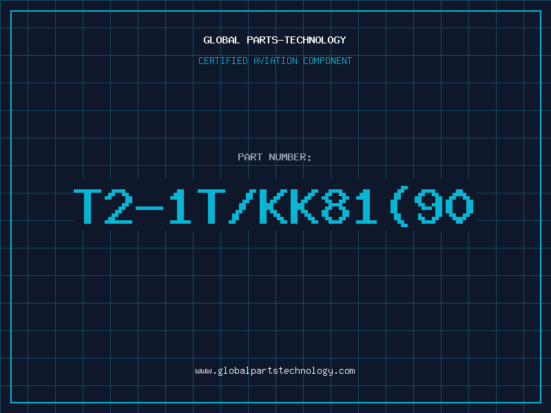Aviation Part T2-1T/KK81(90