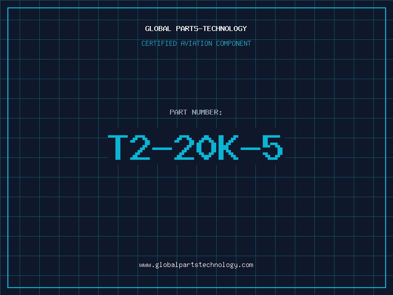 Aviation Part T2-20K-5