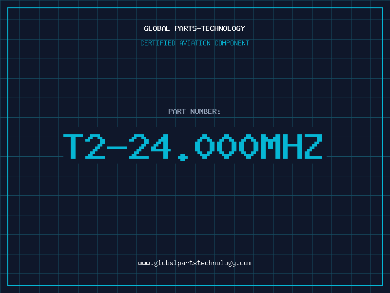 Aviation Part T2-24.000MHZ