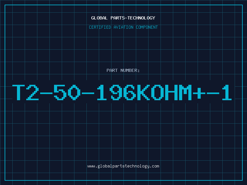 Aviation Part T2-50-196KOHM+-1