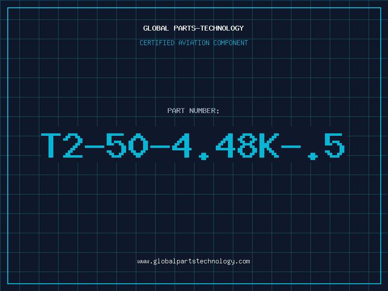 Aviation Part T2-50-4.48K-.5