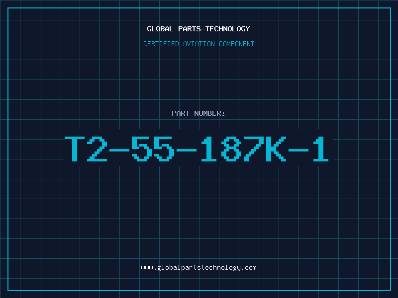 Aviation Part T2-55-187K-1