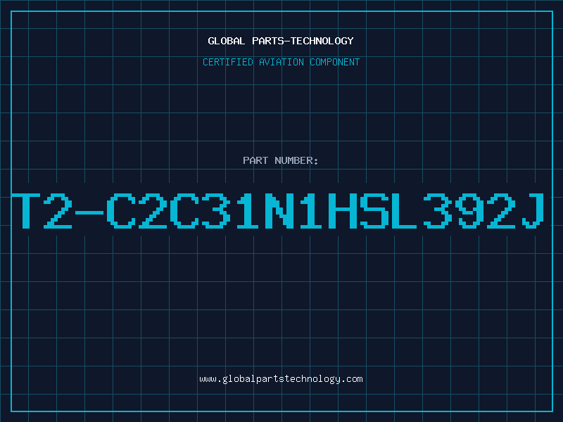Aviation Part T2-C2C31N1HSL392J