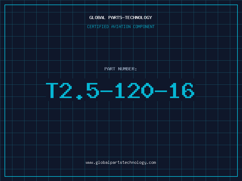 Aviation Part T2.5-120-16