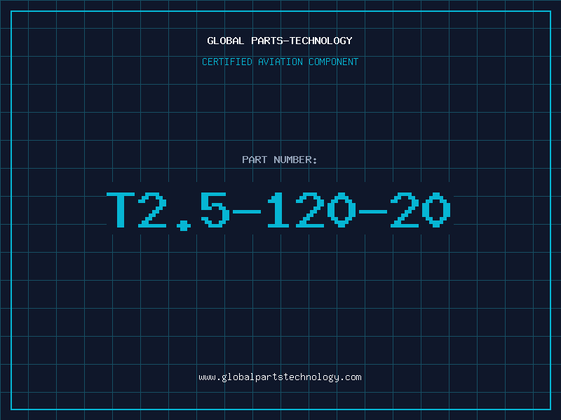 Aviation Part T2.5-120-20