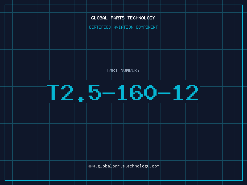 Aviation Part T2.5-160-12