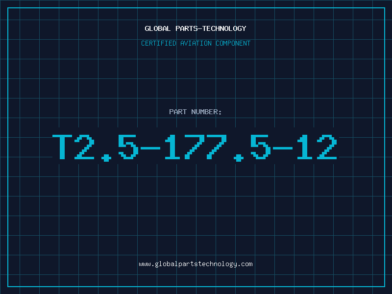 Aviation Part T2.5-177.5-12