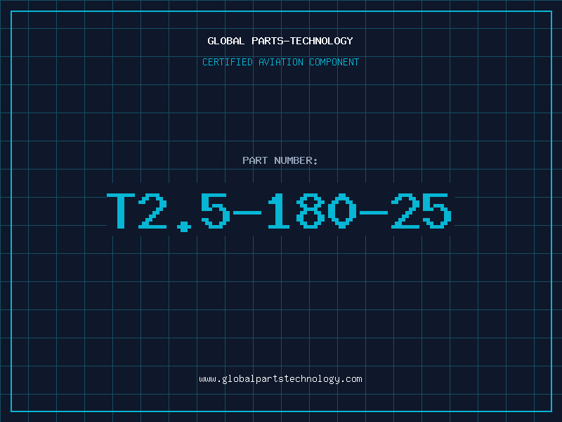 Aviation Part T2.5-180-25