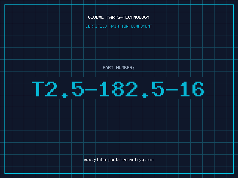 Aviation Part T2.5-182.5-16