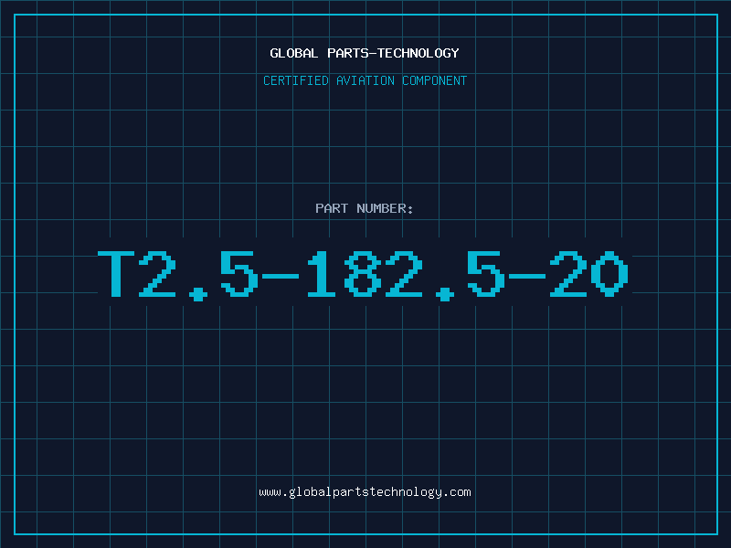 Aviation Part T2.5-182.5-20