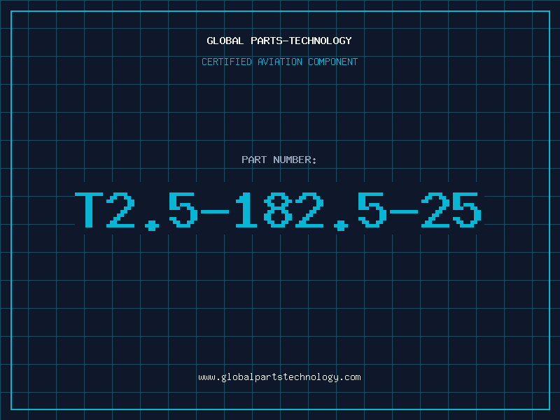 Aviation Part T2.5-182.5-25