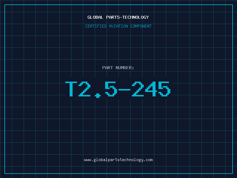Aviation Part T2.5-245