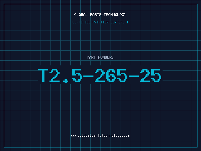 Aviation Part T2.5-265-25