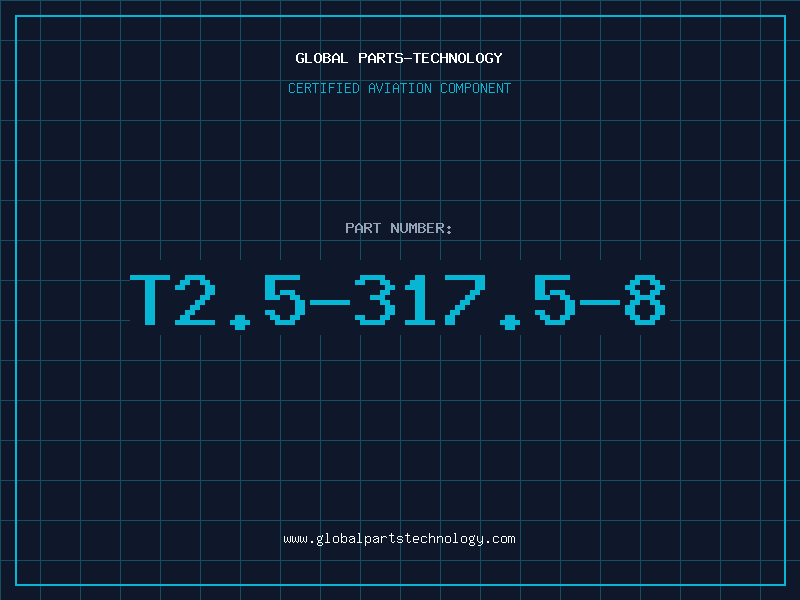 Aviation Part T2.5-317.5-8