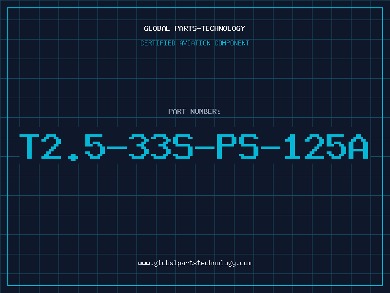 Aviation Part T2.5-33S-PS-125A
