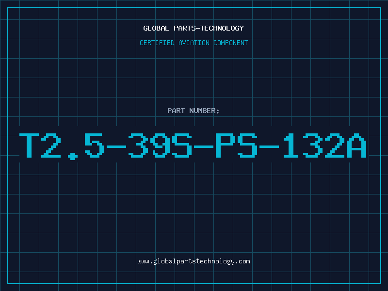 Aviation Part T2.5-39S-PS-132A