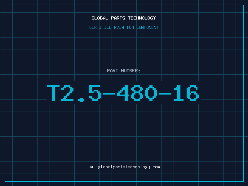 Aviation Part T2.5-480-16