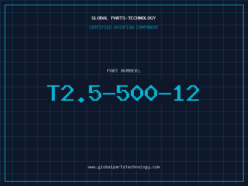 Aviation Part T2.5-500-12